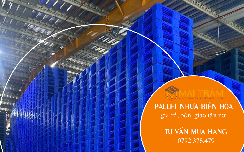 Mua pallet nhựa tại Biên Hòa giá rẻ, bền, giao nhanh tận nơi