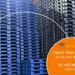 Pallet nhựa tại Nha Trang giá tốt, giao hàng tận nơi nhanh chóng