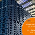 Mua pallet nhựa tại Bạc Liêu giá tốt, chất lượng