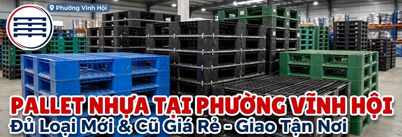 Pallet Nhựa Tại Vĩnh Hội