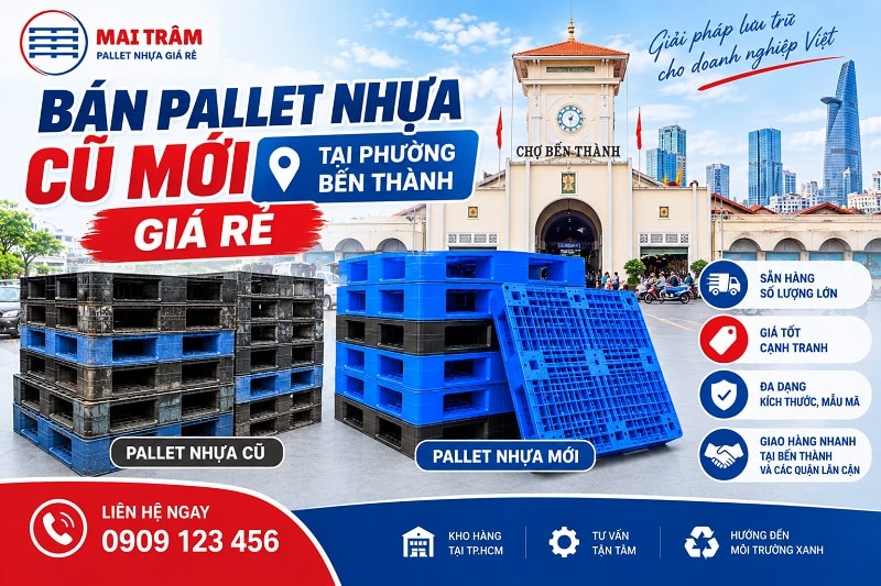 Bán Pallet Nhựa Cũ Mới Tại Phường Bến Thành