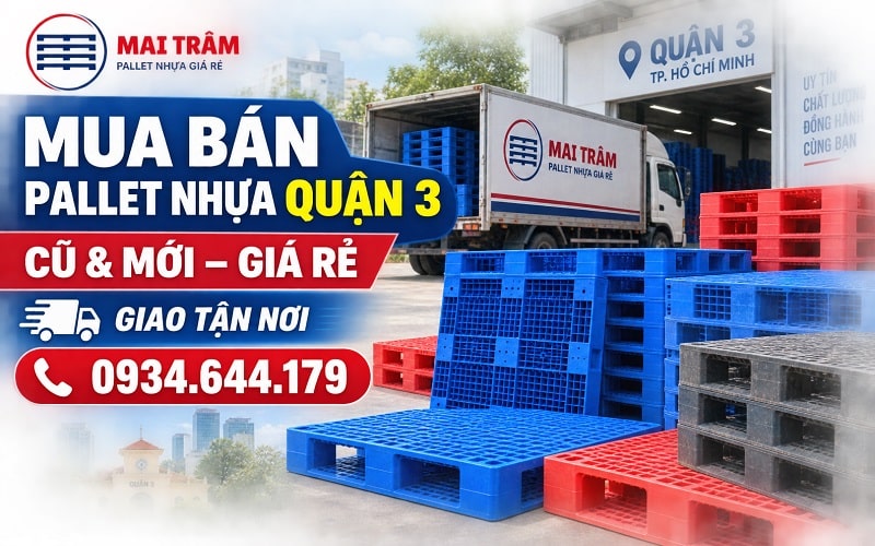 Mua Bán Pallet Nhựa Quận 3 Giá Rẻ