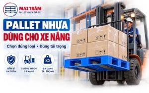Pallet Nhựa Dùng Cho Xe Nâng