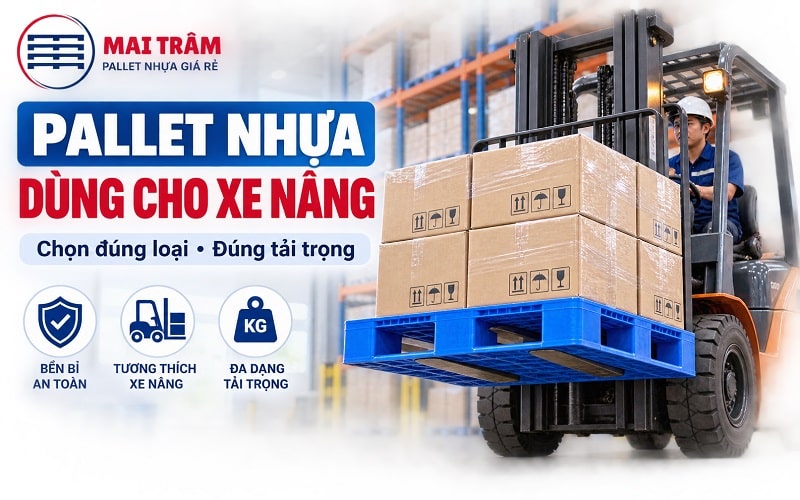 Pallet Nhựa Dùng Cho Xe Nâng