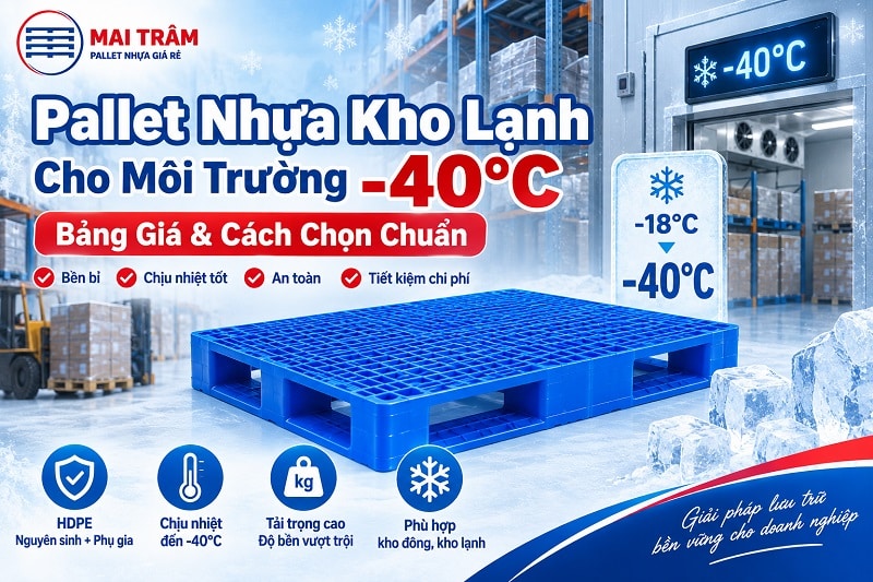 Pallet Nhựa Kho Lạnh Cho Môi Trường