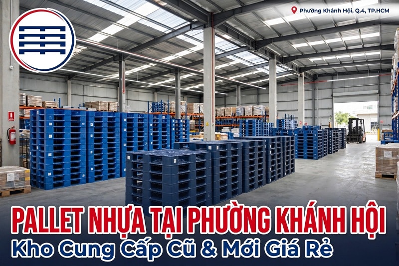 Pallet Nhựa Tại Phường Khánh Hội