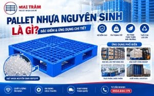 pallet nhựa nguyên sinh là gì