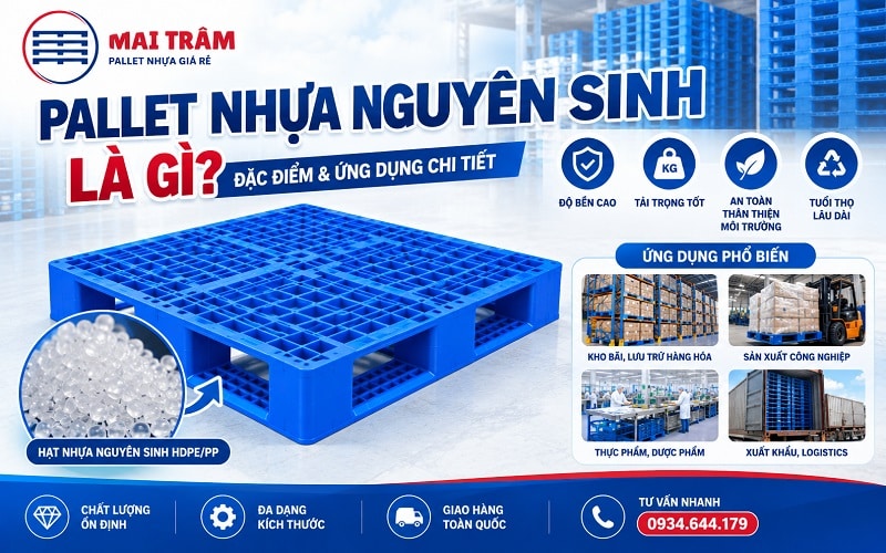 pallet nhựa nguyên sinh là gì
