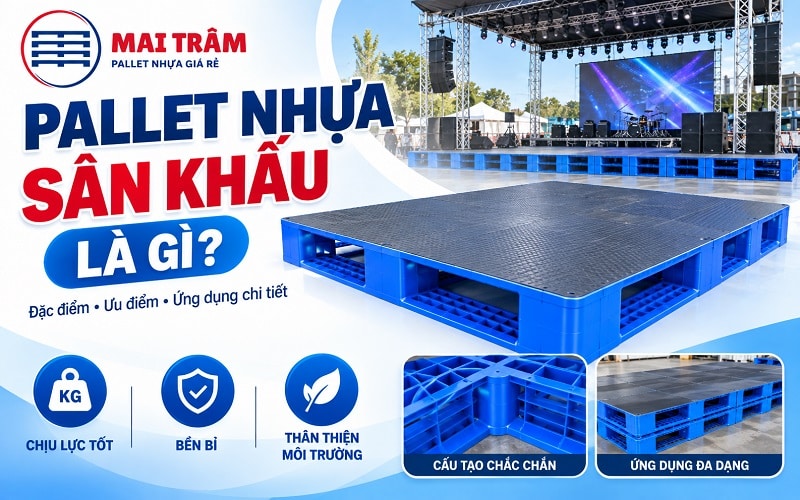 pallet nhựa sân khấu là gì