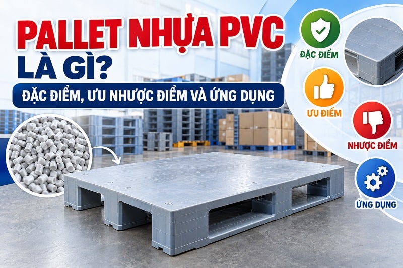 Pallet Nhựa PVC Là Gì