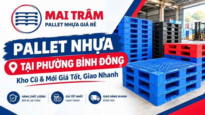 Pallet Nhựa Tại Phường Bình Đông