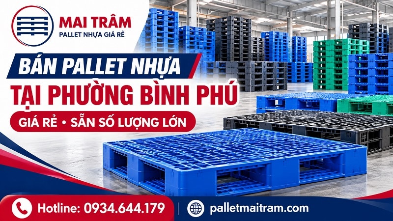 Pallet Nhựa Tại Phường Bình Phú