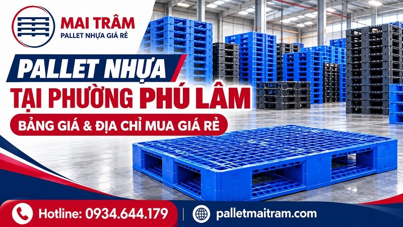 Pallet Nhựa Tại Phường Phú Lâm