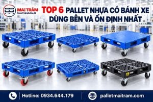 Top 6 Pallet Nhựa Có Bánh Xe