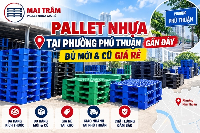 Pallet Nhựa Tại Phường Phú Thuận